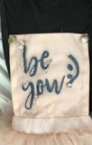 “Be You” Embroidered and Hand Enhanced Pinafore Tutu